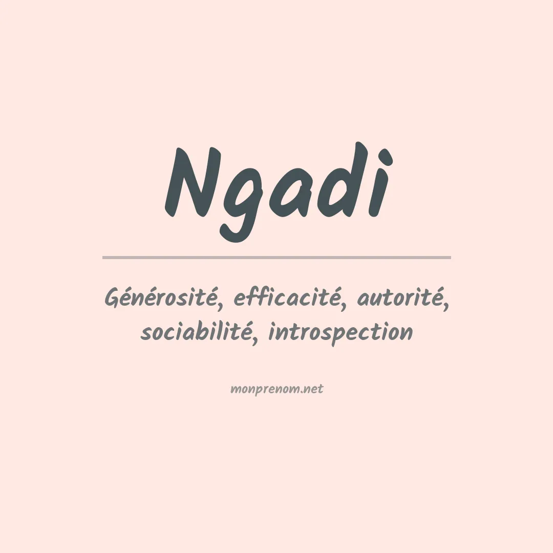 Signification du prénom Ngadi