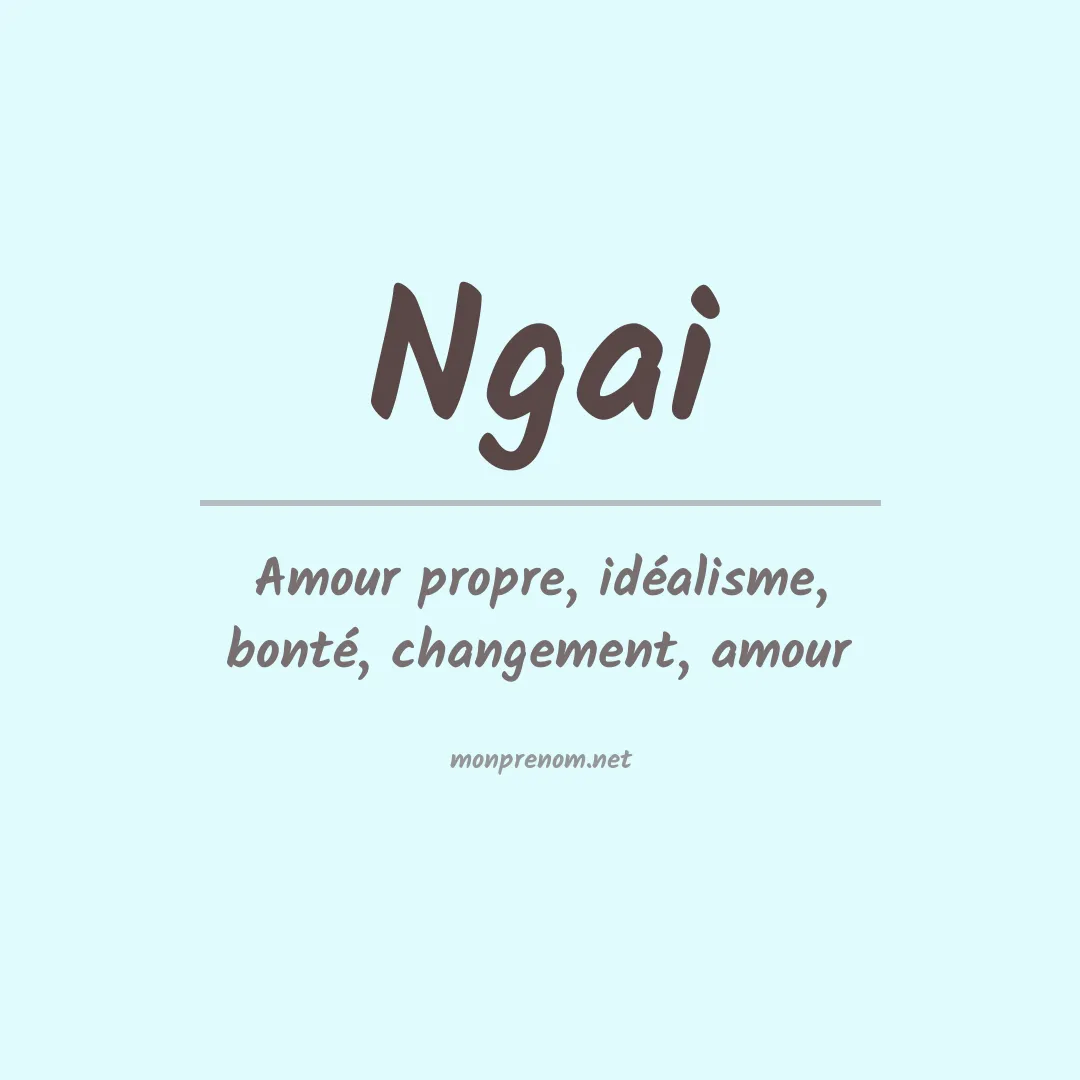 Prénom Ngai