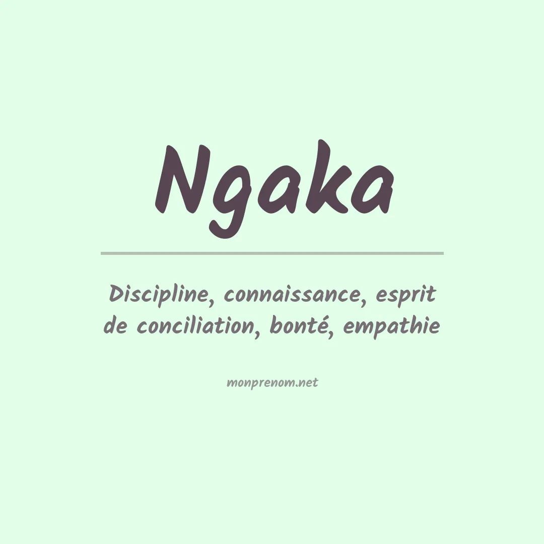 Signification du prénom Ngaka
