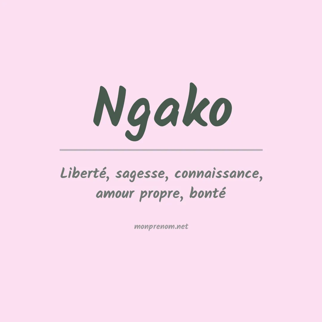 Signification du prénom Ngako