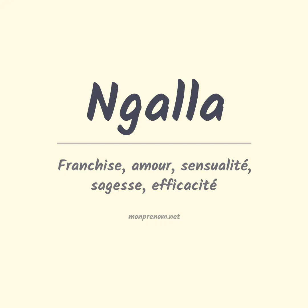 Signification du prénom Ngalla