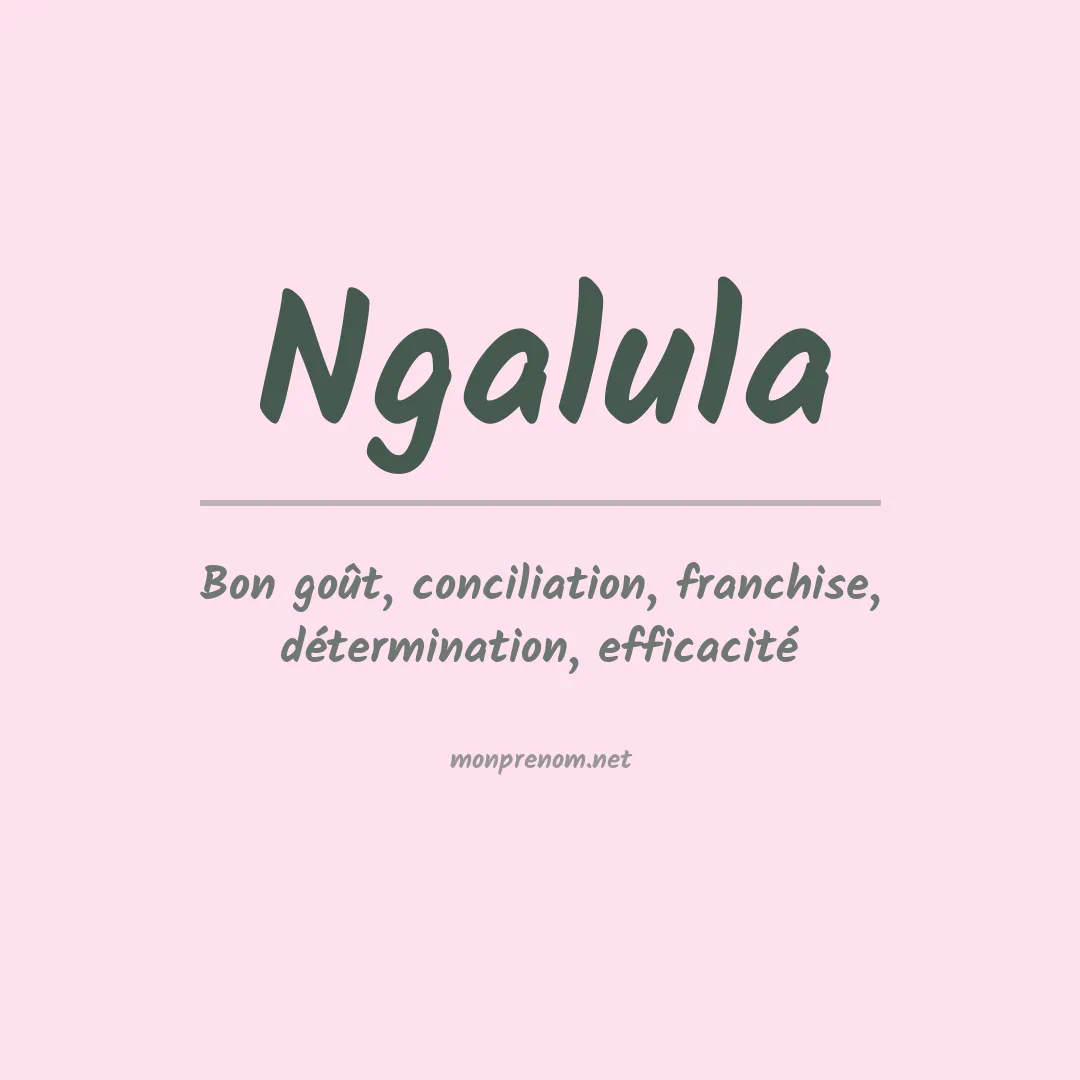 Signification du prénom Ngalula