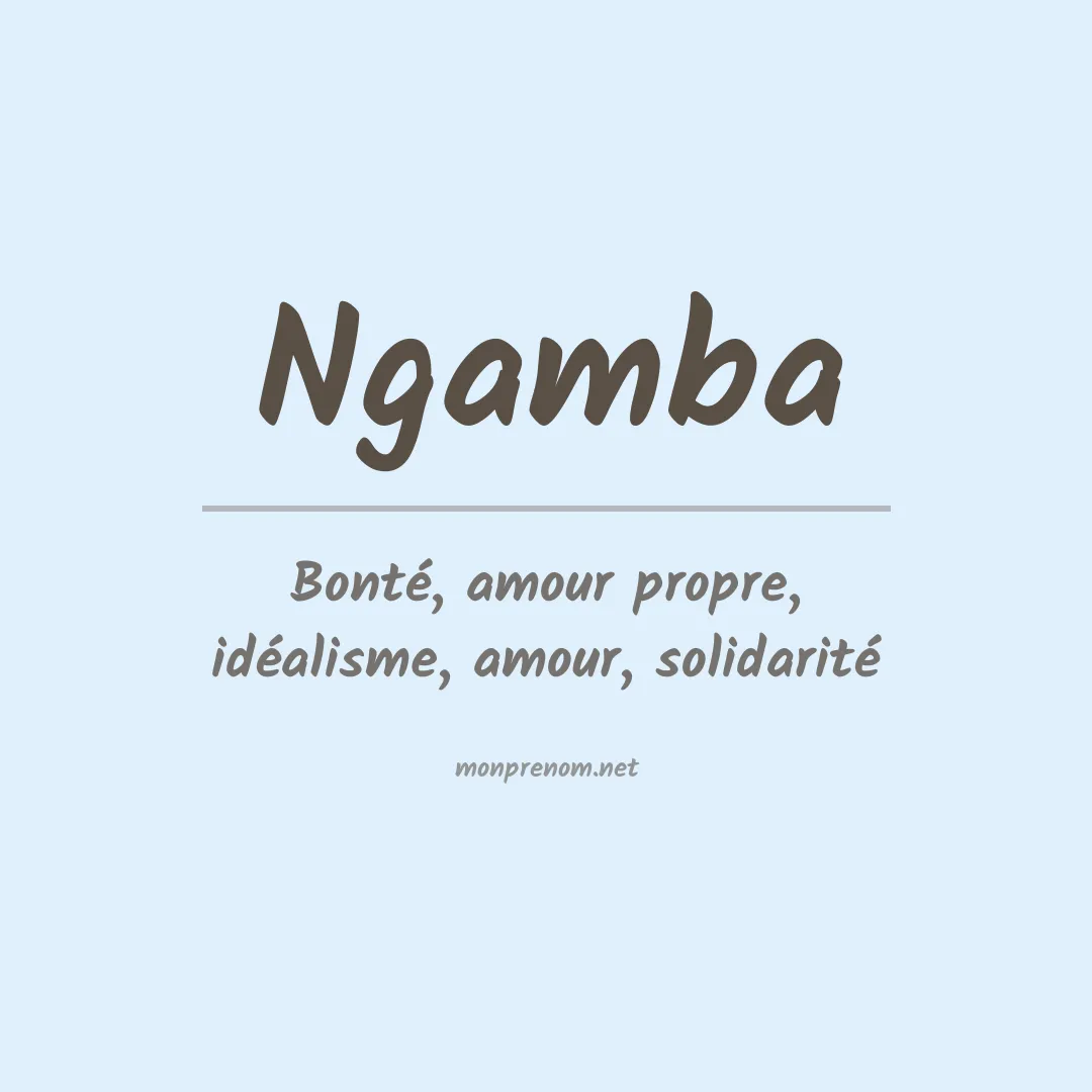 Signification du prénom Ngamba