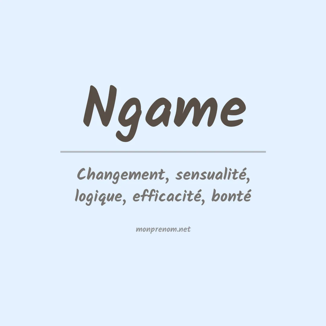 Signification du prénom Ngame