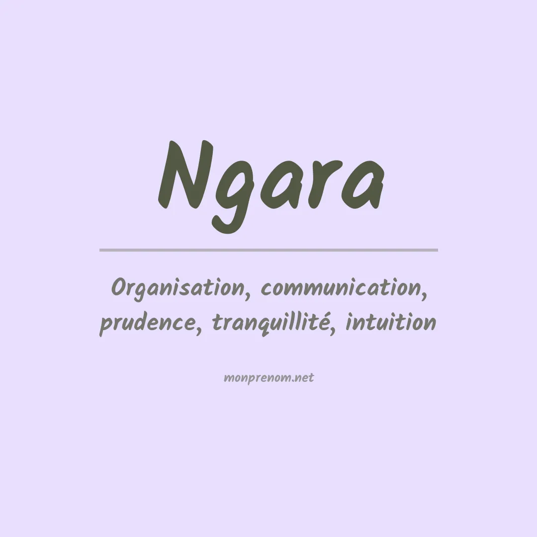 Signification du prénom Ngara