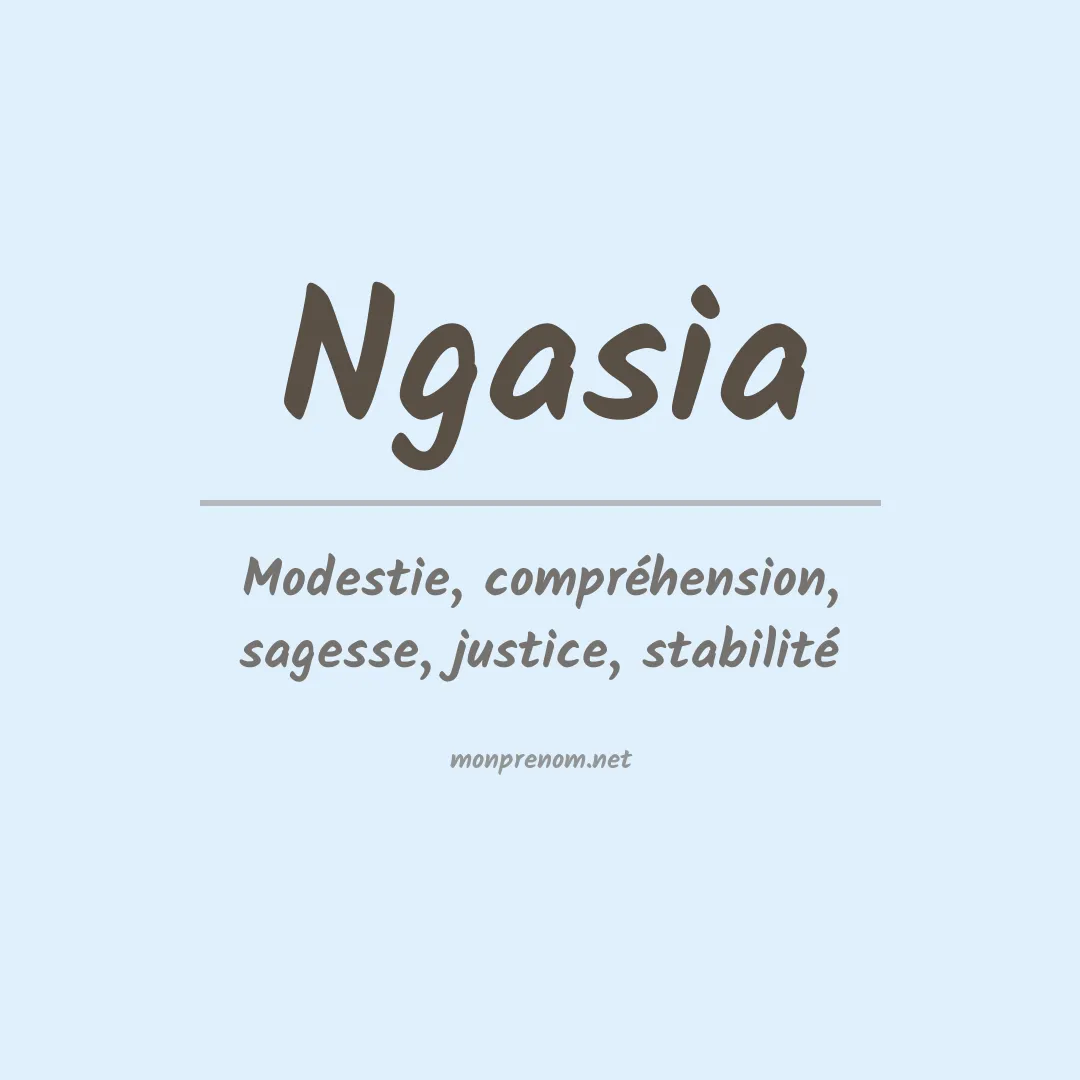 Signification du prénom Ngasia