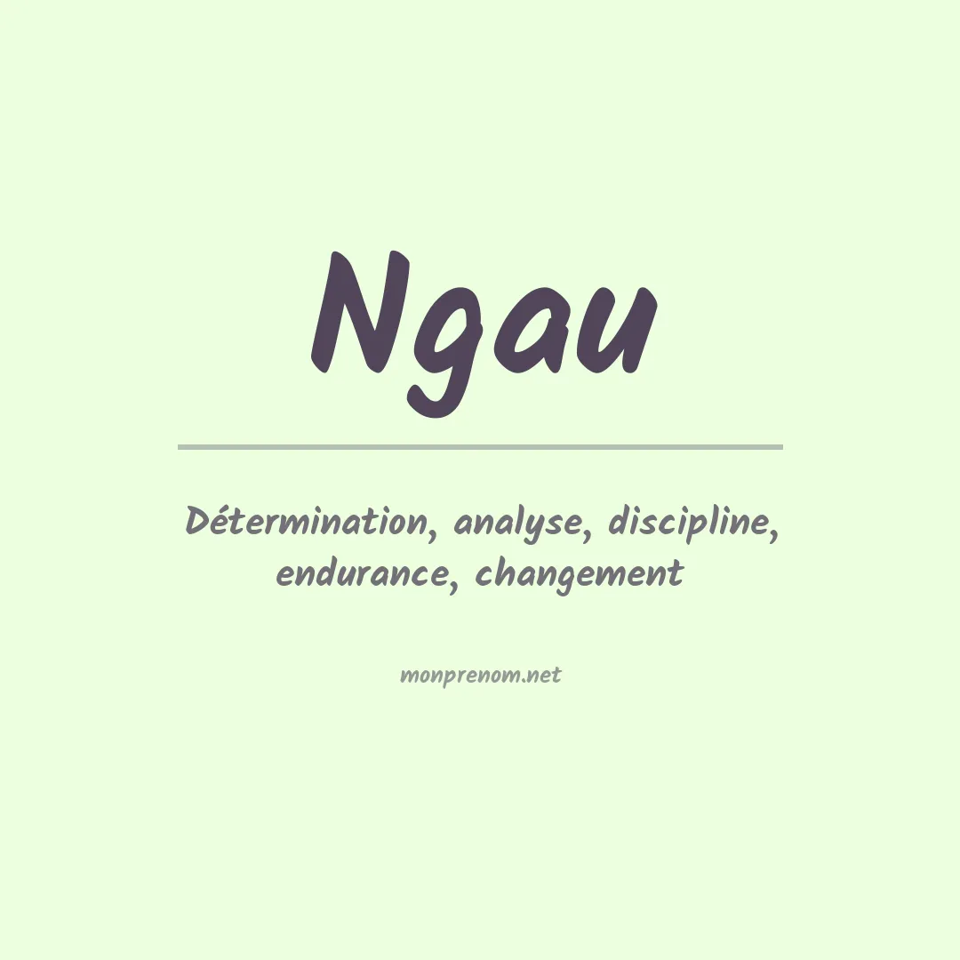 Signification du prénom Ngau
