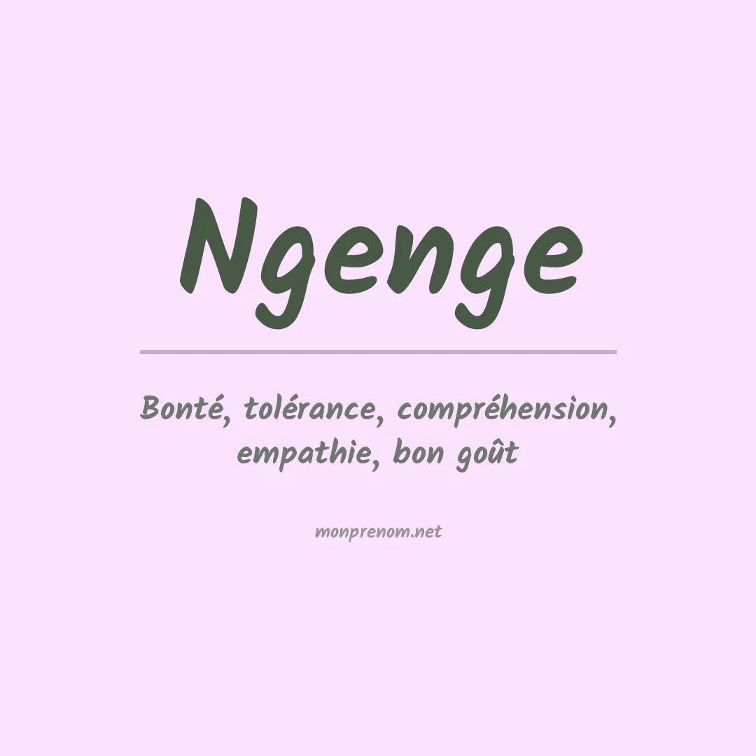 Signification du prénom Ngenge