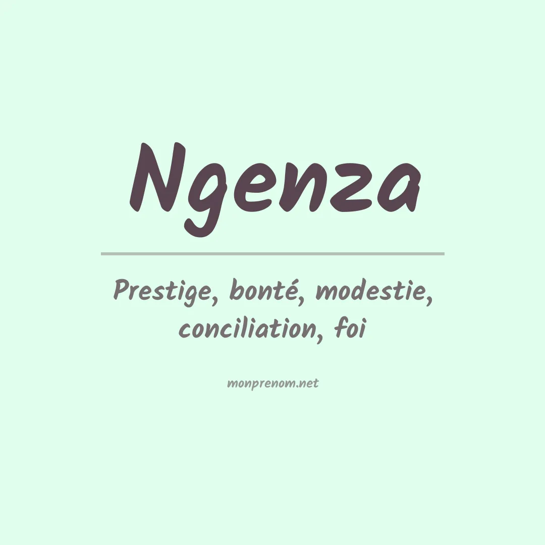 Signification du prénom Ngenza