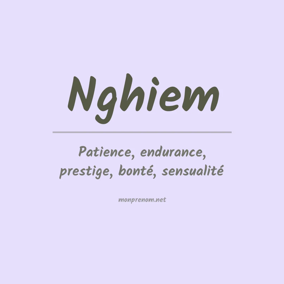 Signification du prénom Nghiem