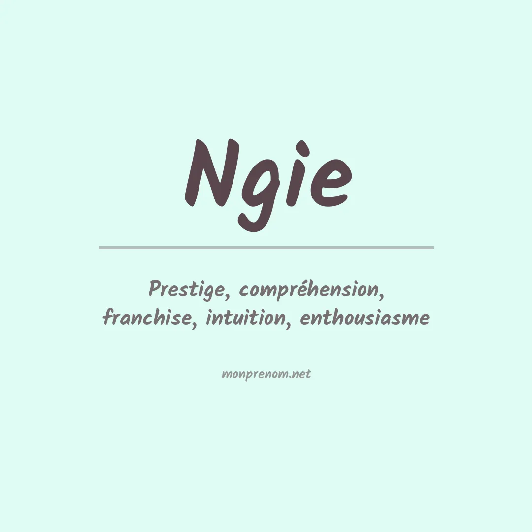 Signification du prénom Ngie