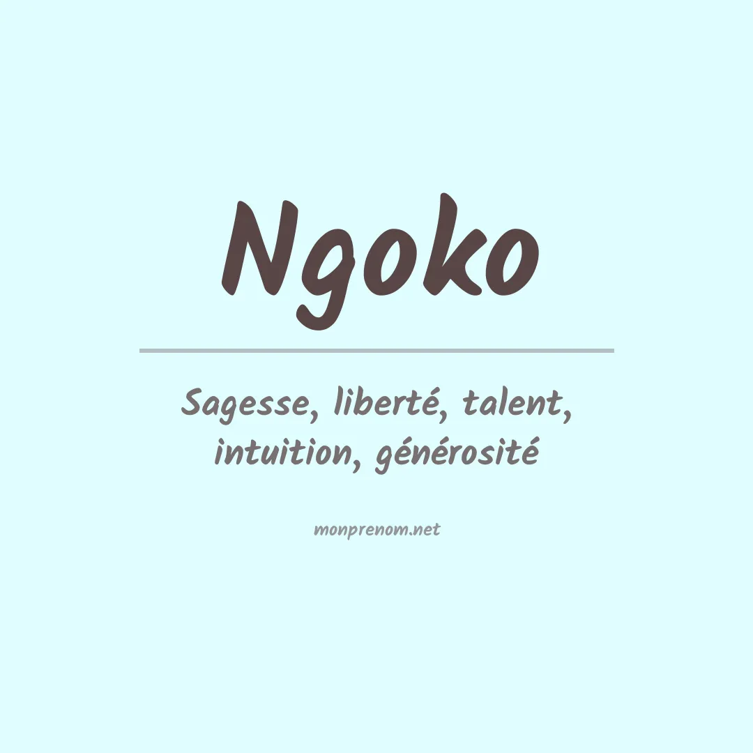 Signification du prénom Ngoko