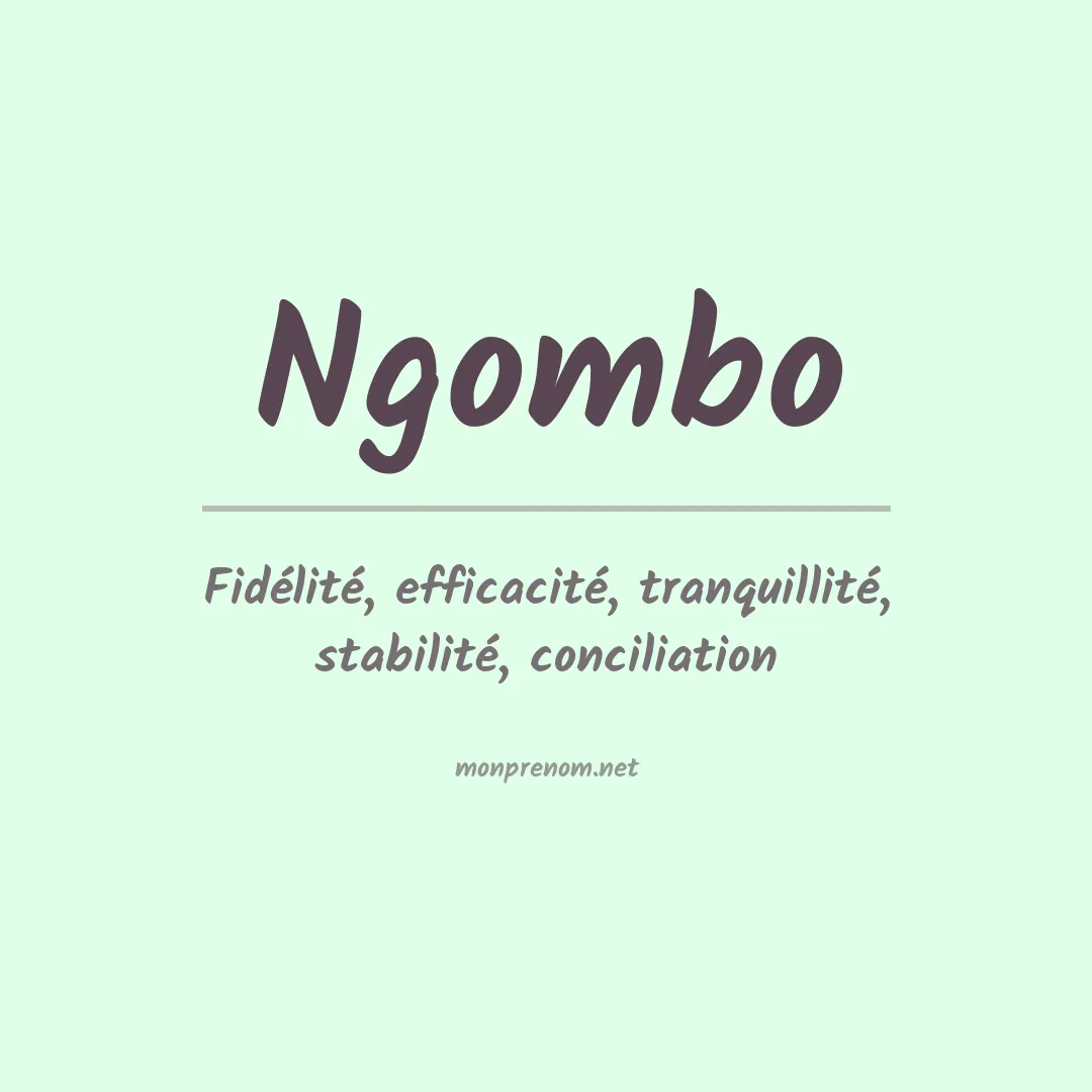 Signification du prénom Ngombo