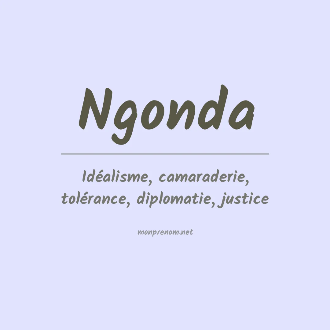 Signification du prénom Ngonda