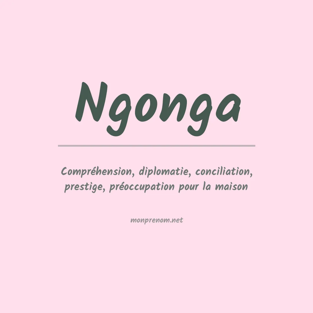Signification du prénom Ngonga