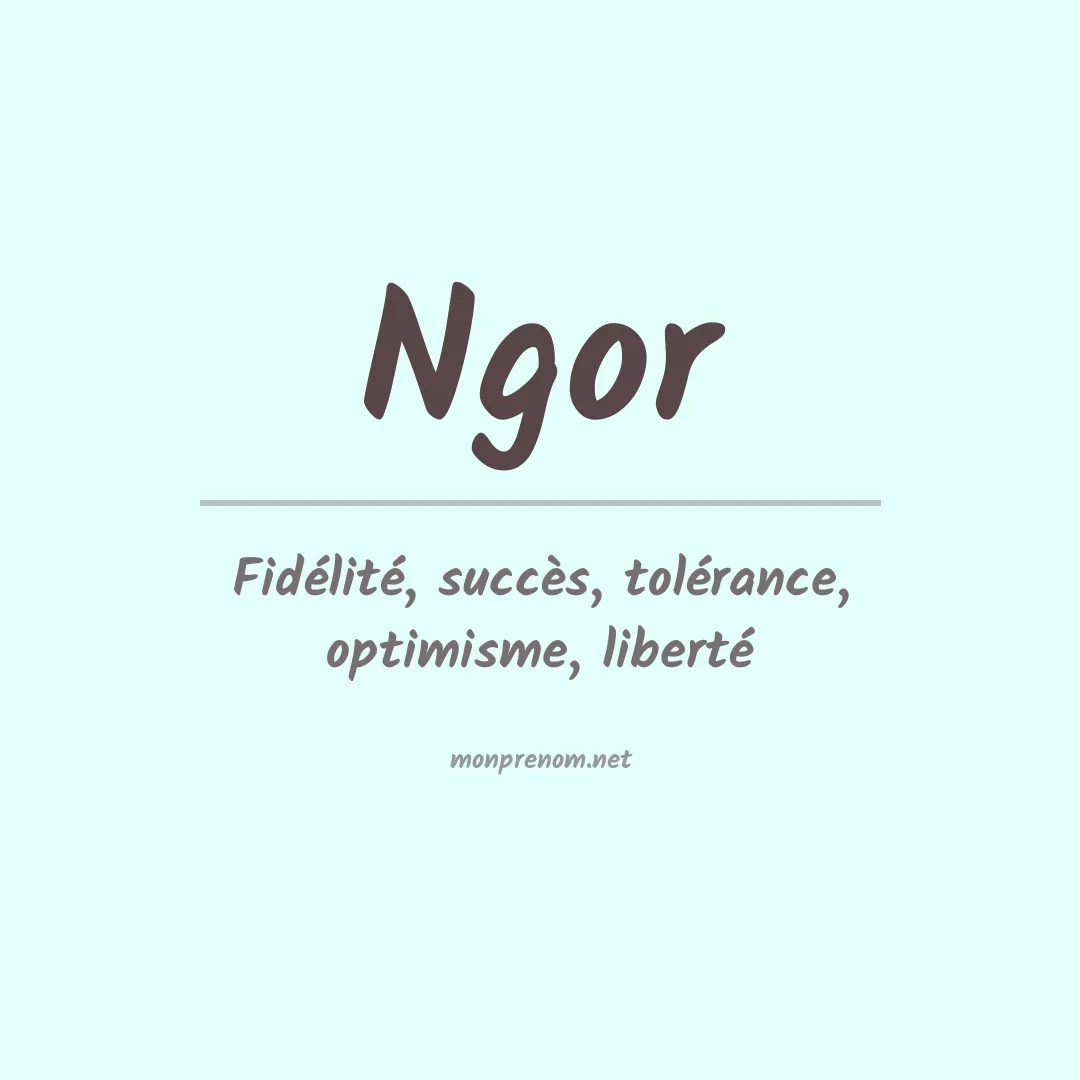 Signification du prénom Ngor