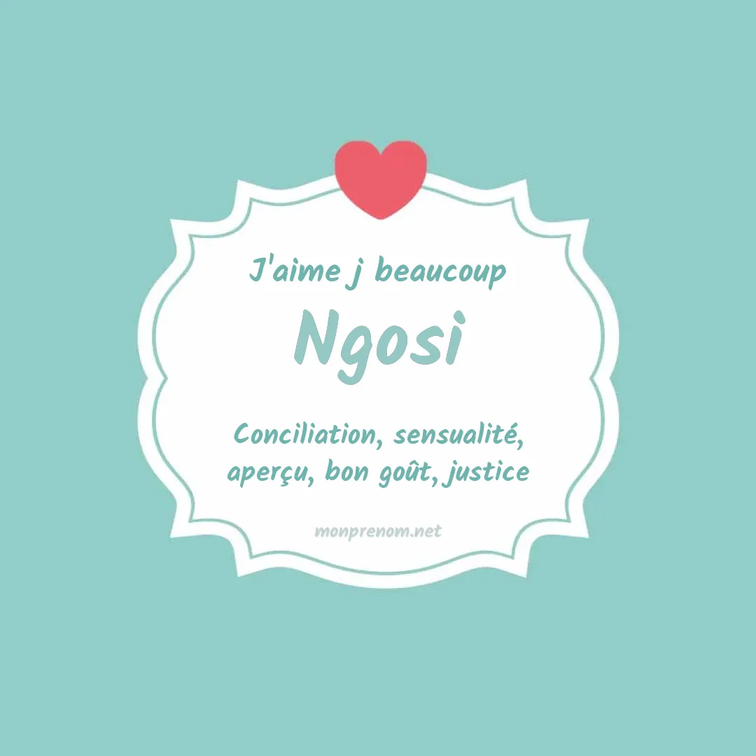 J'aime beaucoup Ngosi