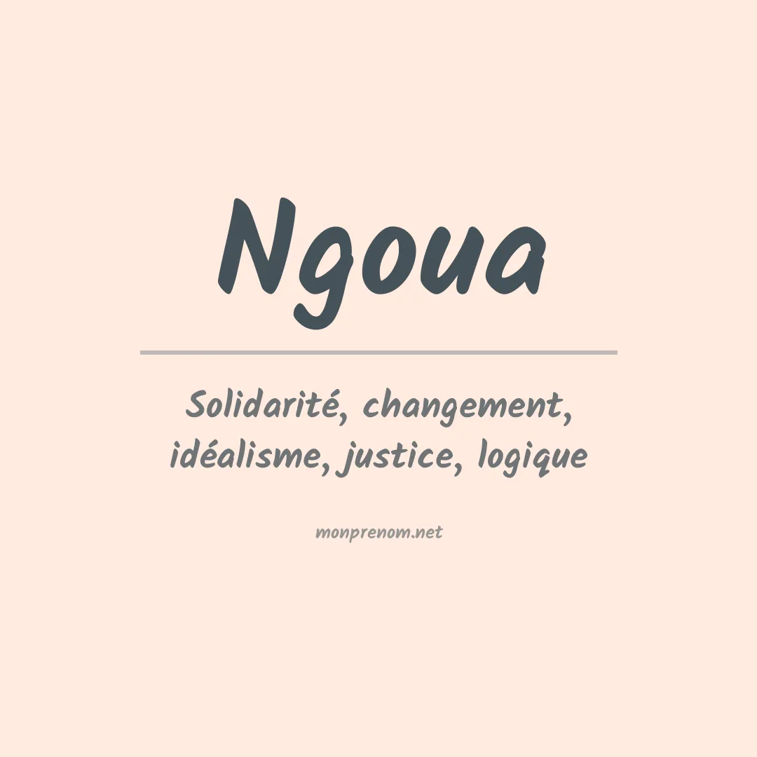 Signification du prénom Ngoua