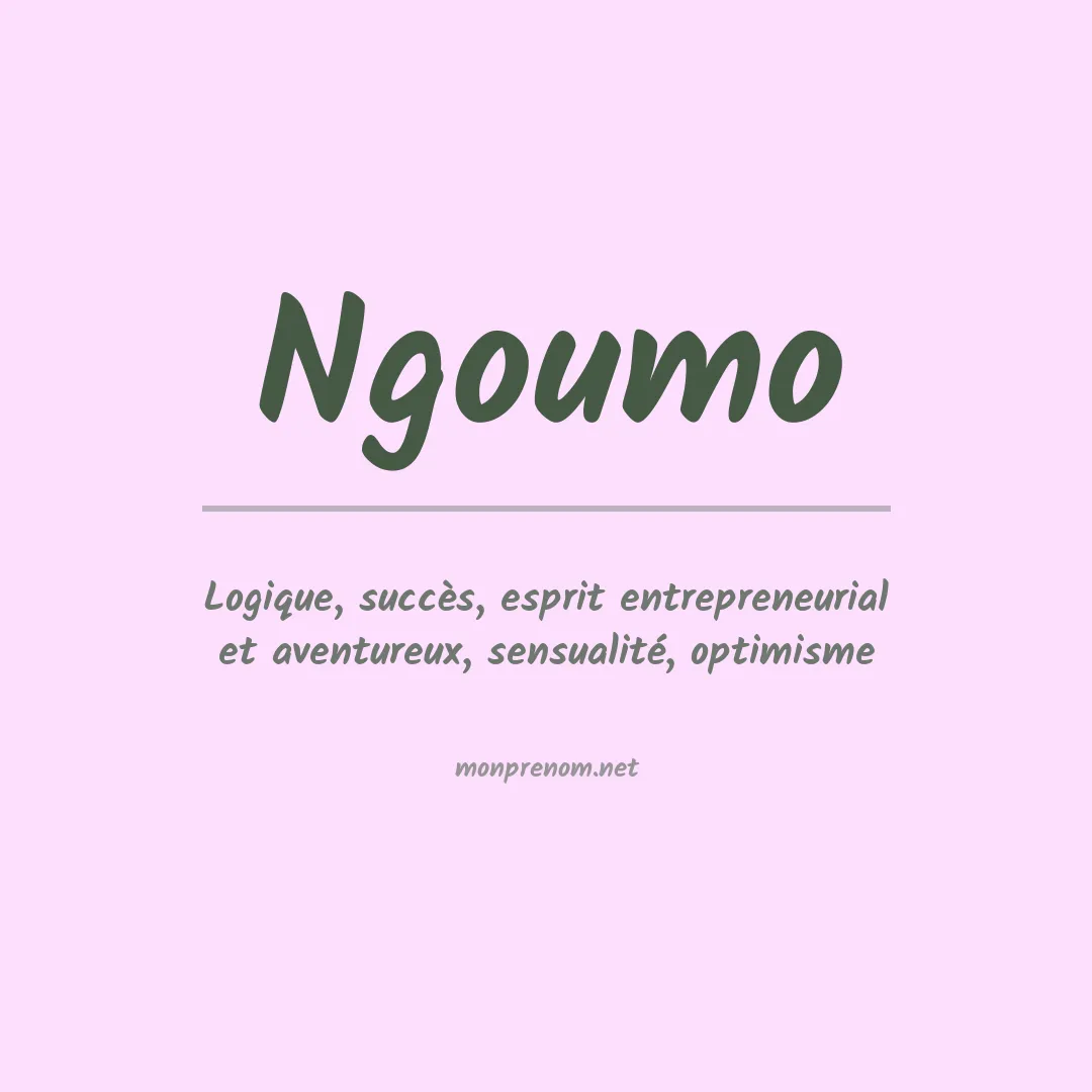 Signification du prénom Ngoumo