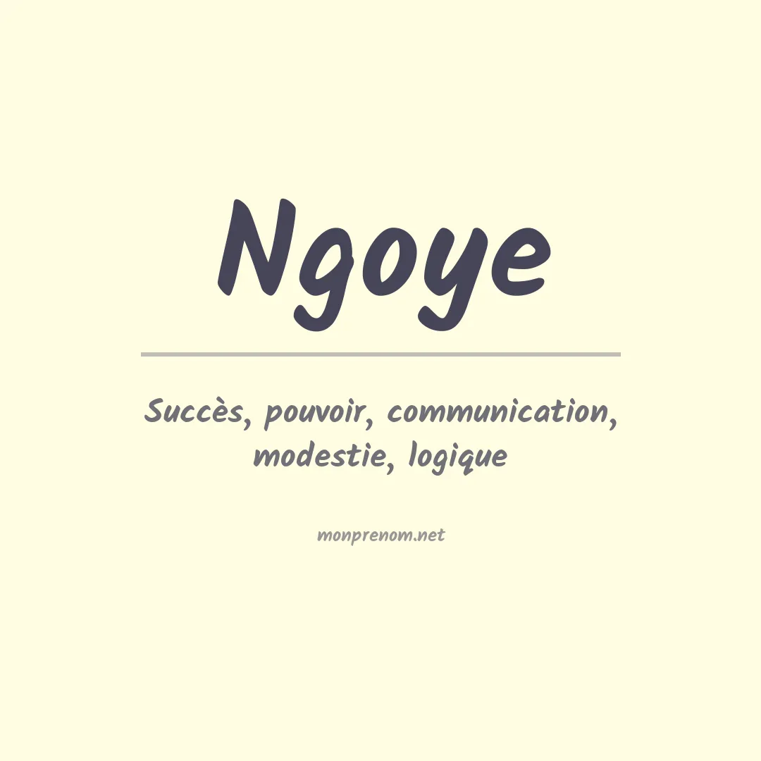 Signification du prénom Ngoye