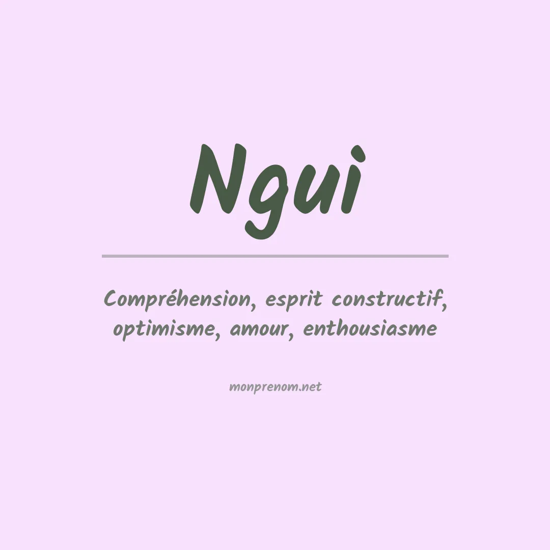 Signification du prénom Ngui