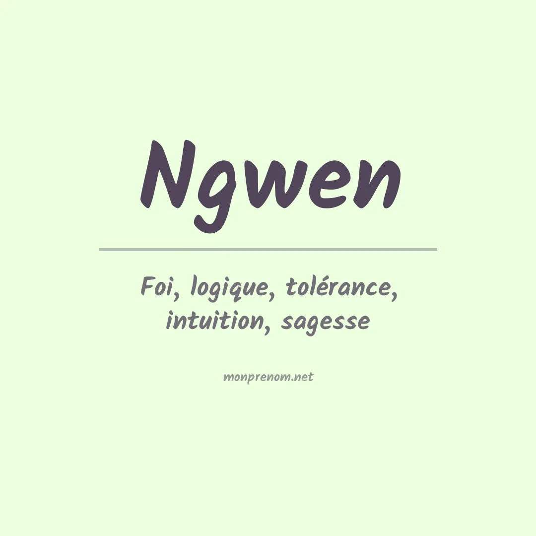 Signification du prénom Ngwen