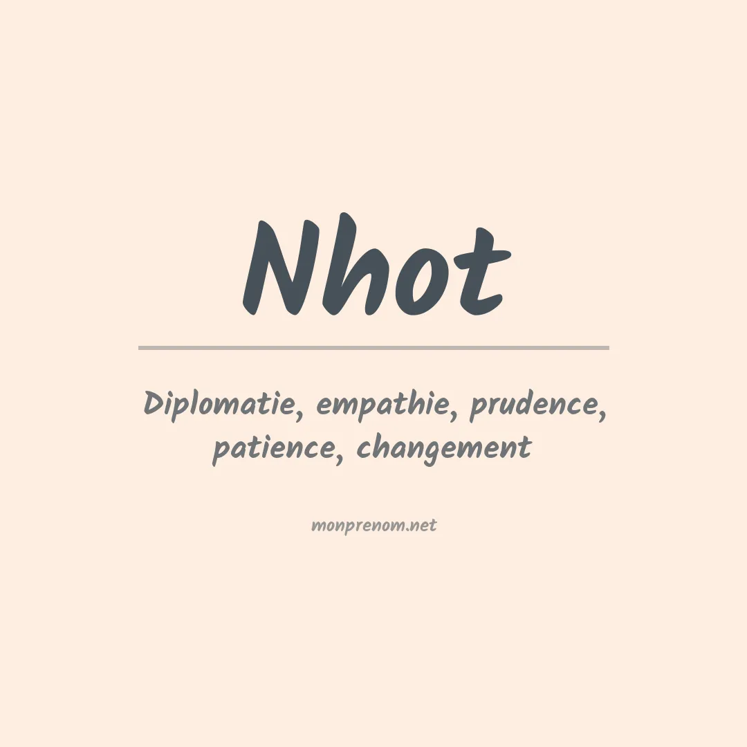 Signification du prénom Nhot