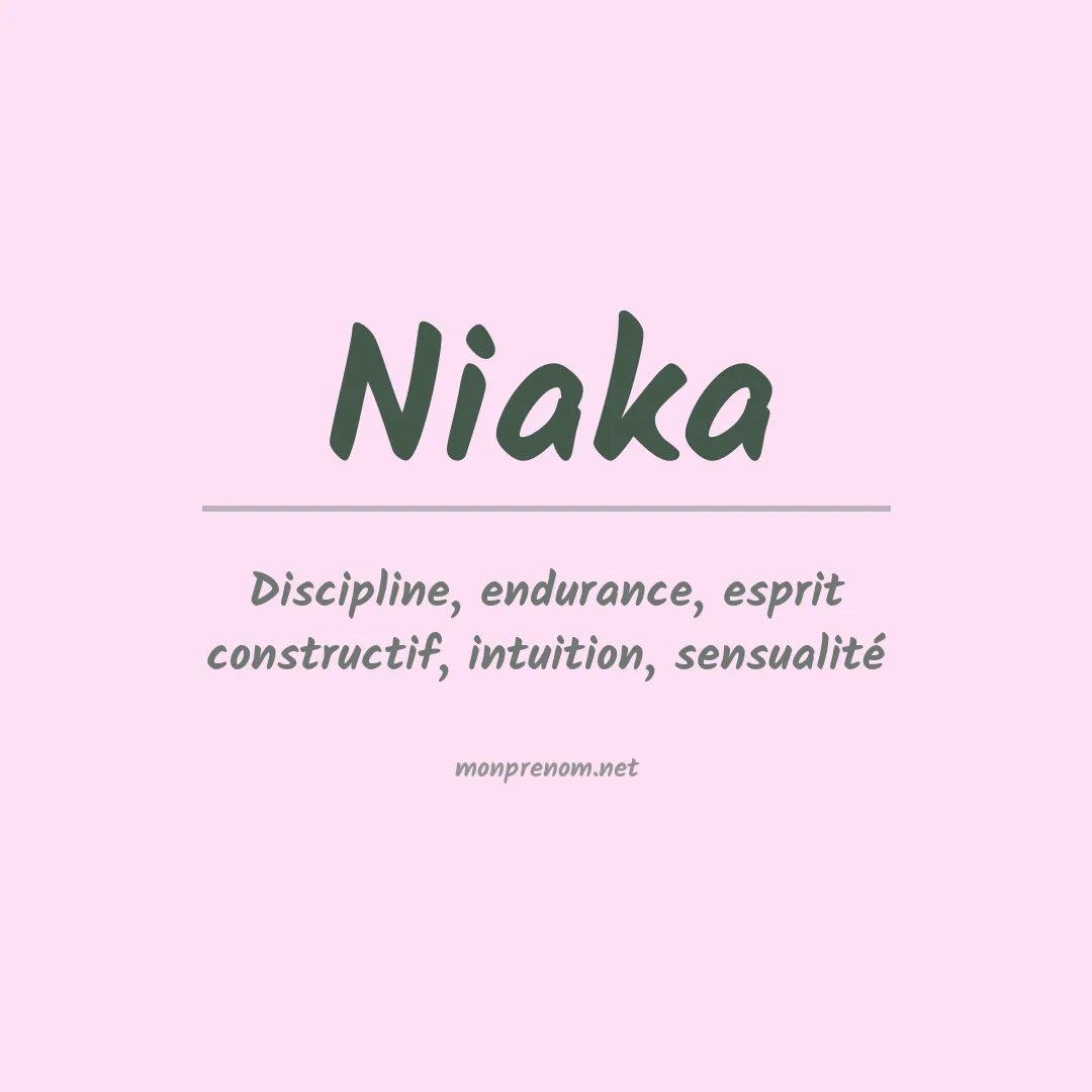 Signification du prénom Niaka