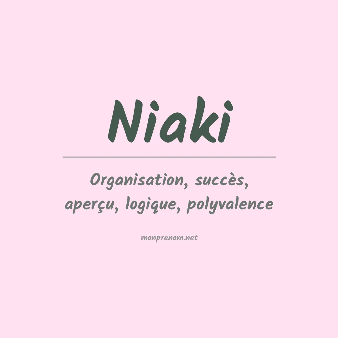Signification du prénom Niaki