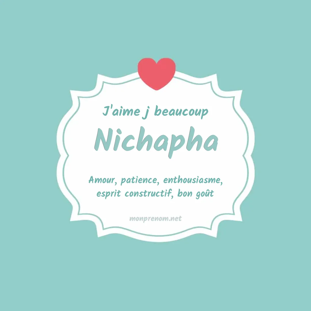 J'aime beaucoup Nichapha