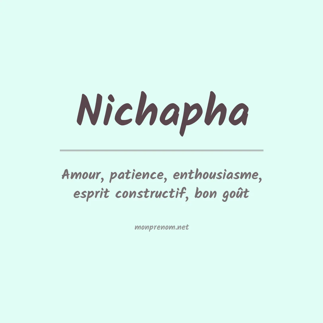 Signification du prénom Nichapha