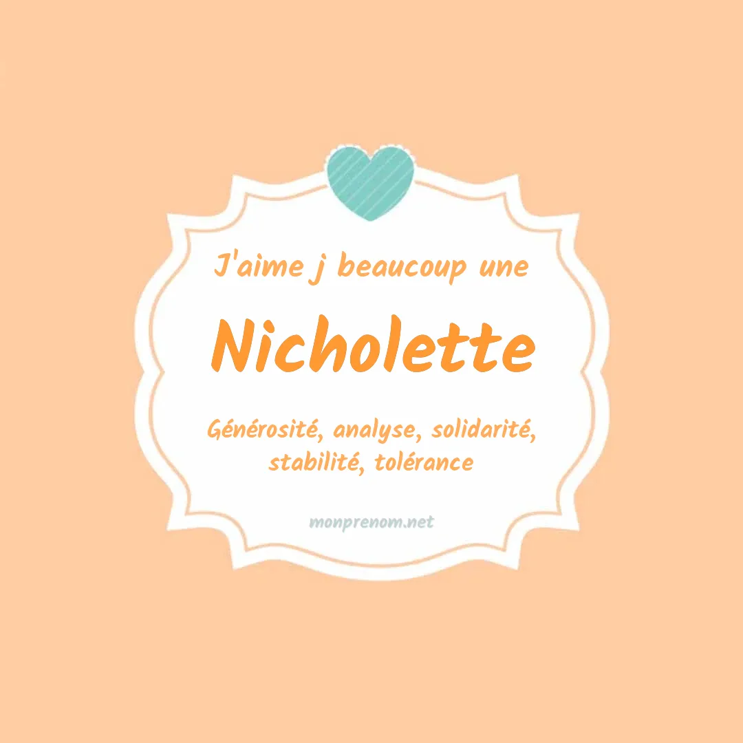 J'aime beaucoup Nicholette