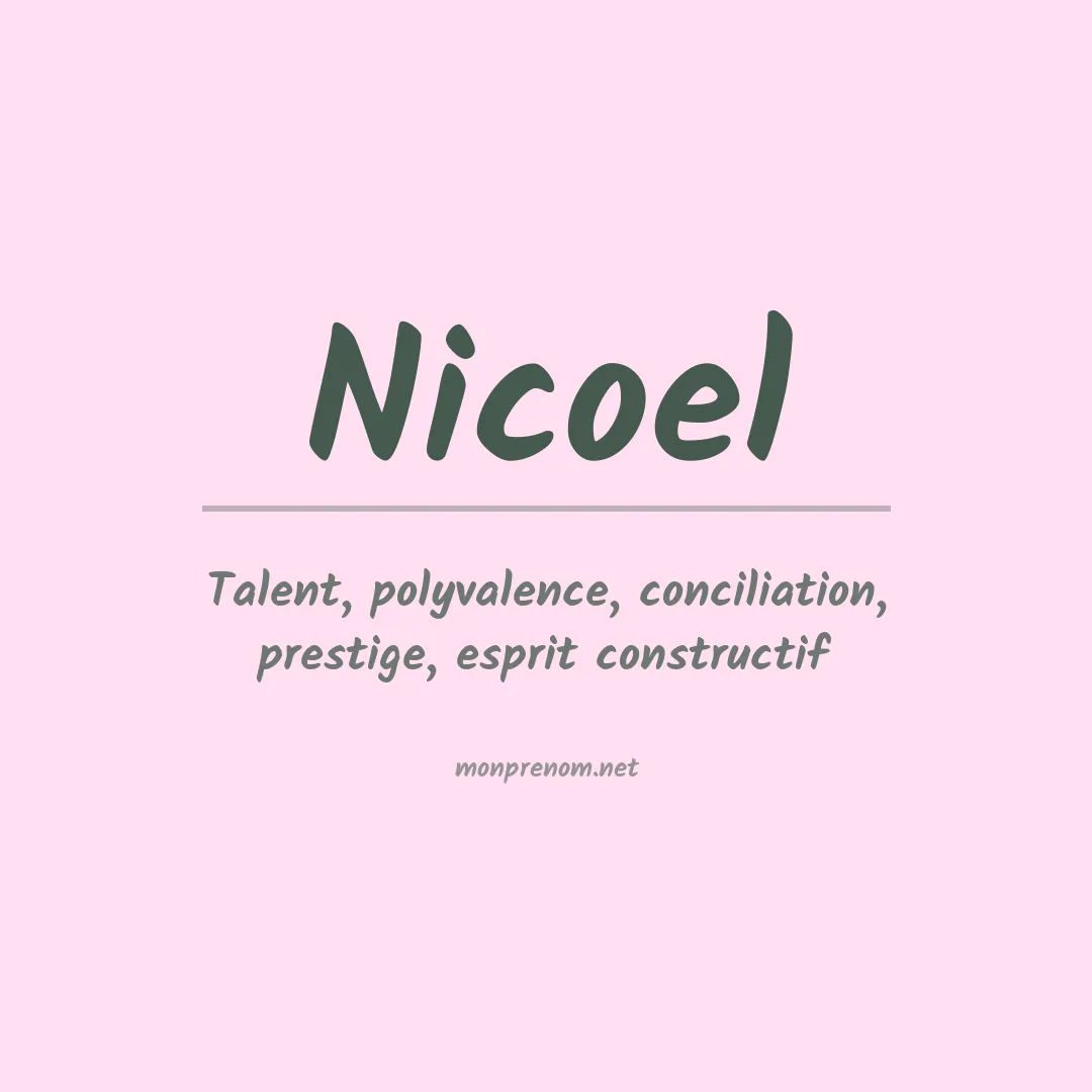 Signification du prénom Nicoel