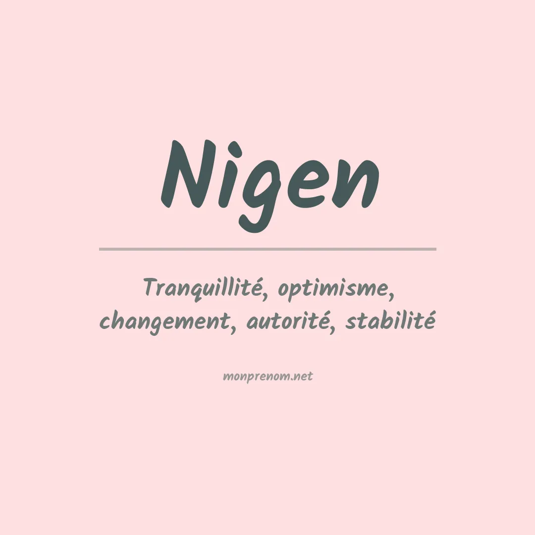 Signification du prénom Nigen