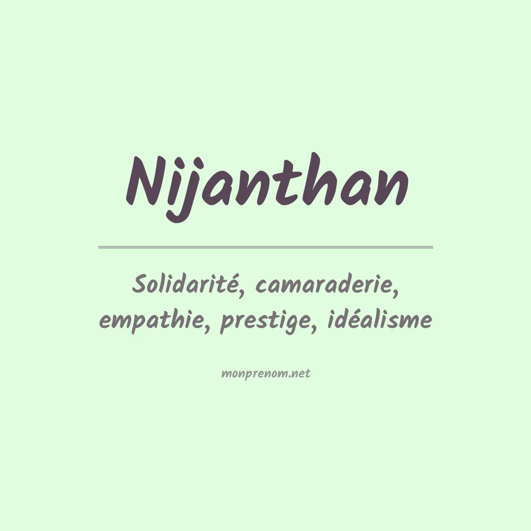 Signification du prénom Nijanthan