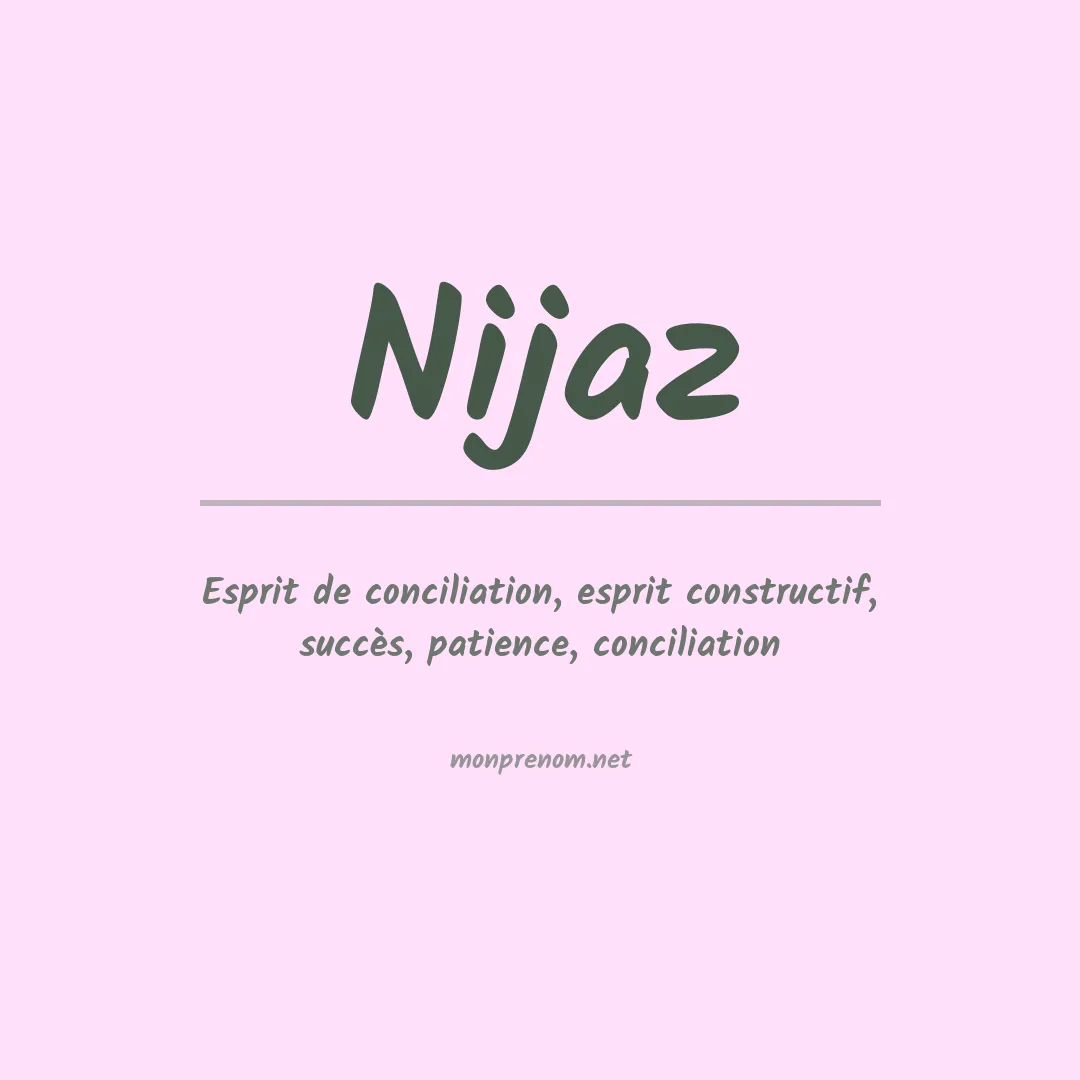 Signification du prénom Nijaz