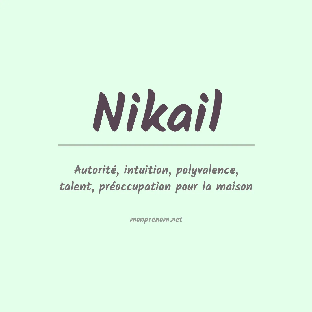 Signification du prénom Nikail