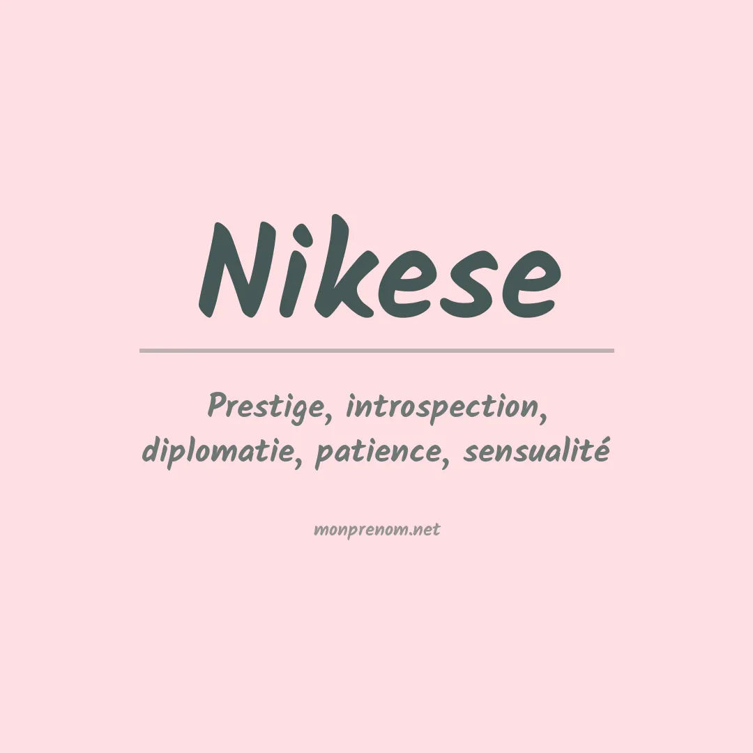 Signification du prénom Nikese