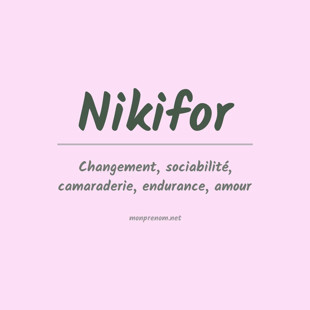 Signification du prénom Nikifor