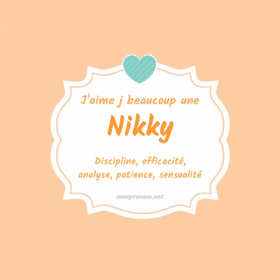 J'aime beaucoup Nikky