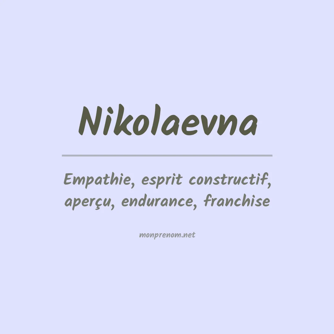 Signification du prénom Nikolaevna