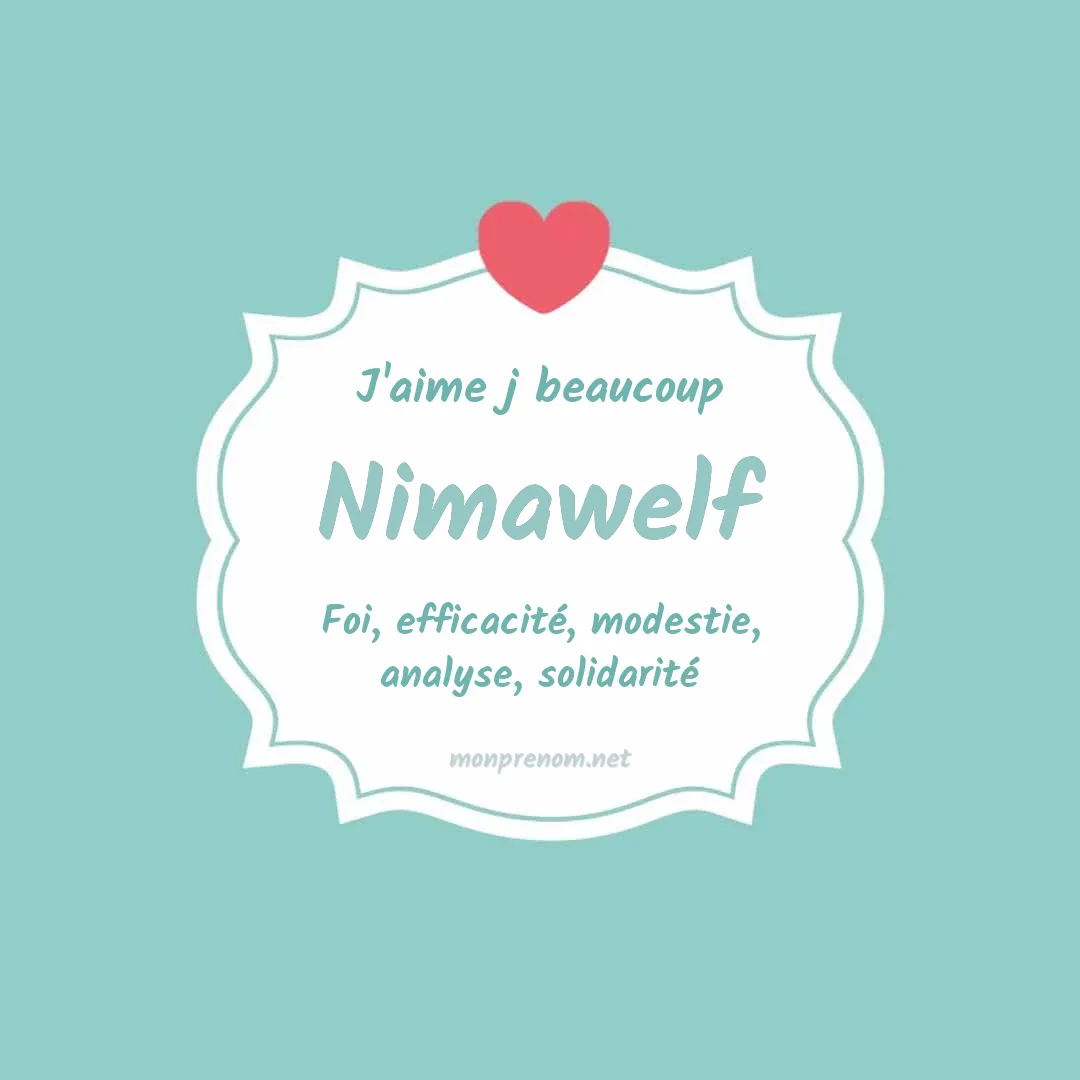 J'aime beaucoup Nimawelf
