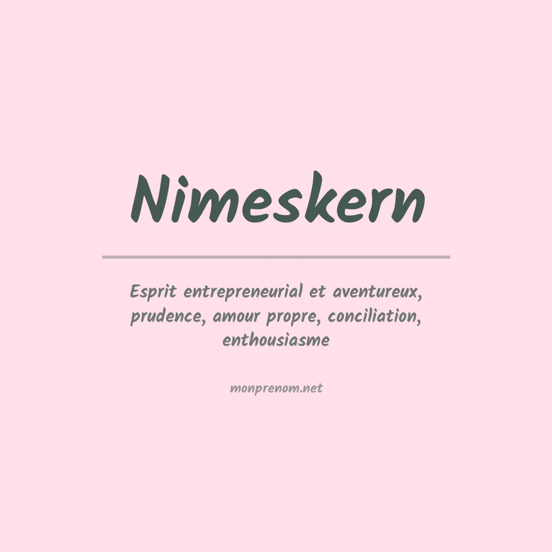 Signification du prénom Nimeskern