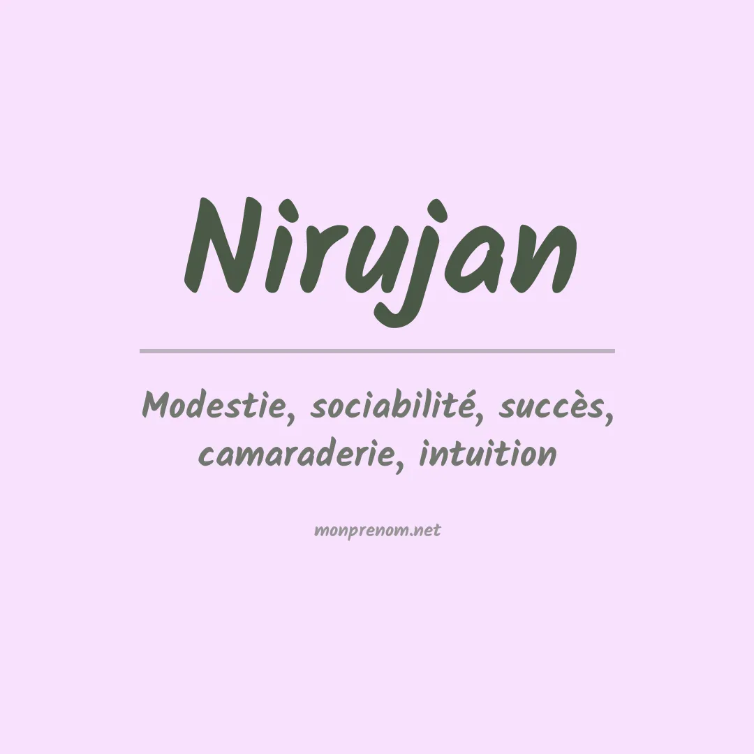 Signification du prénom Nirujan