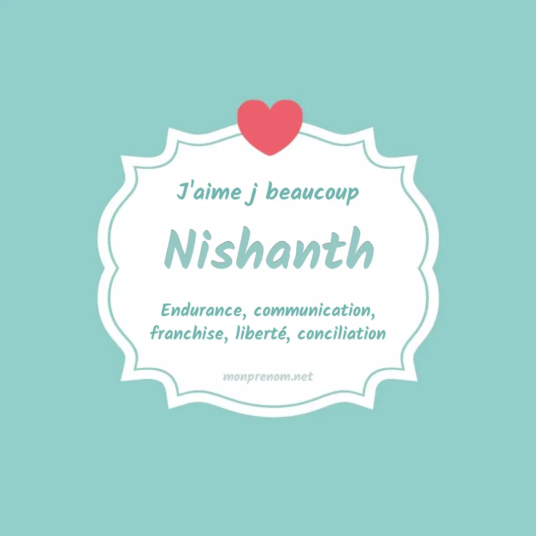 J'aime beaucoup Nishanth