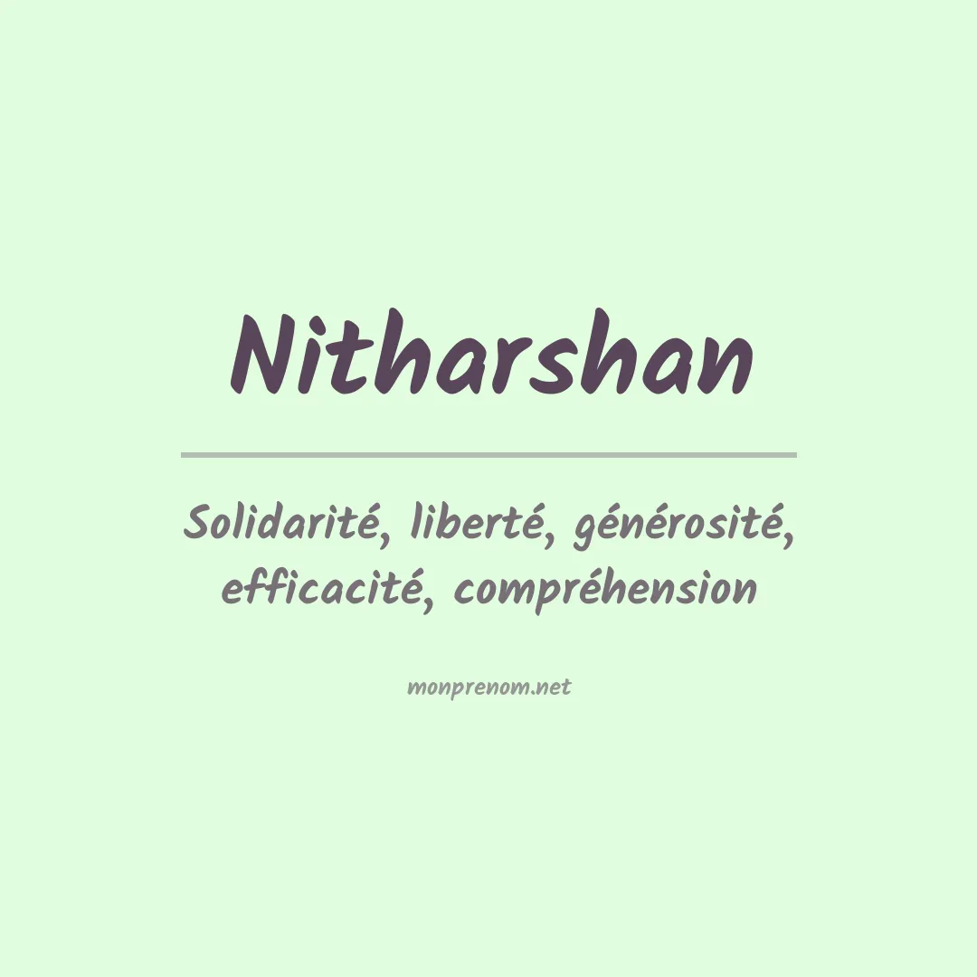 Signification du prénom Nitharshan