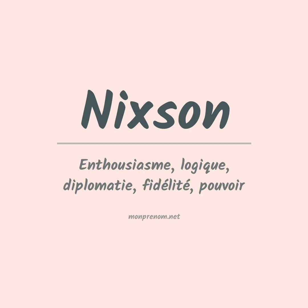 Signification du prénom Nixson