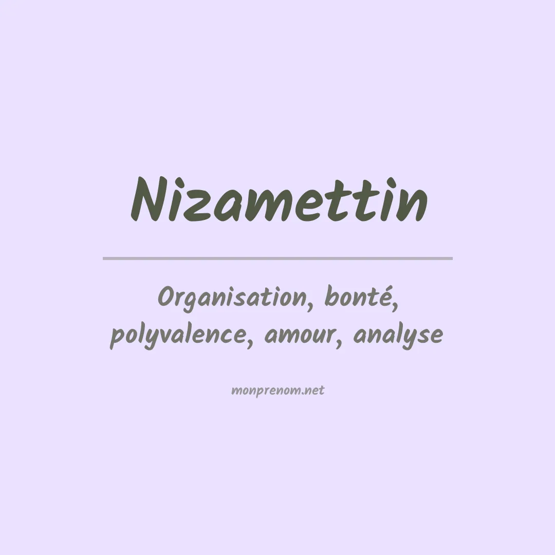 Signification du prénom Nizamettin