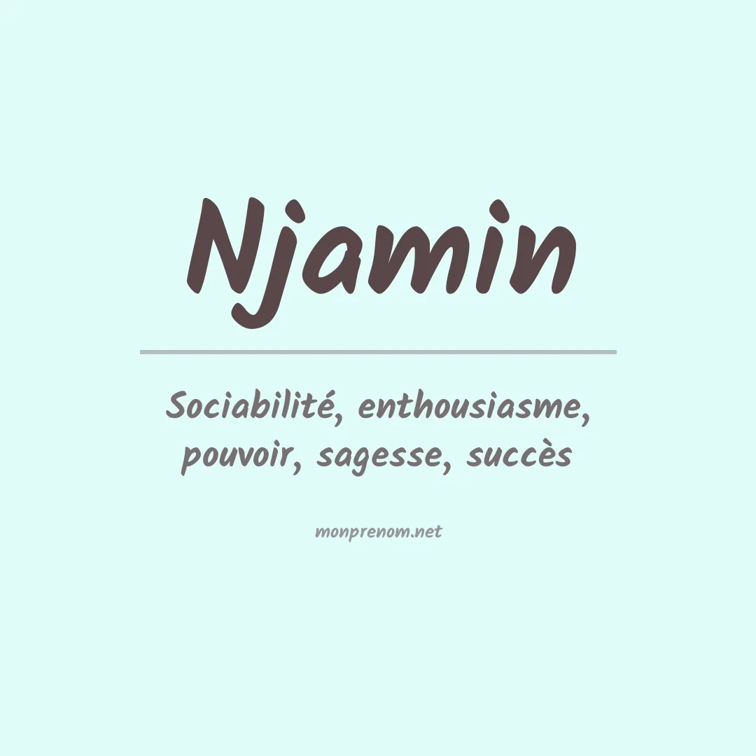 Signification du prénom Njamin