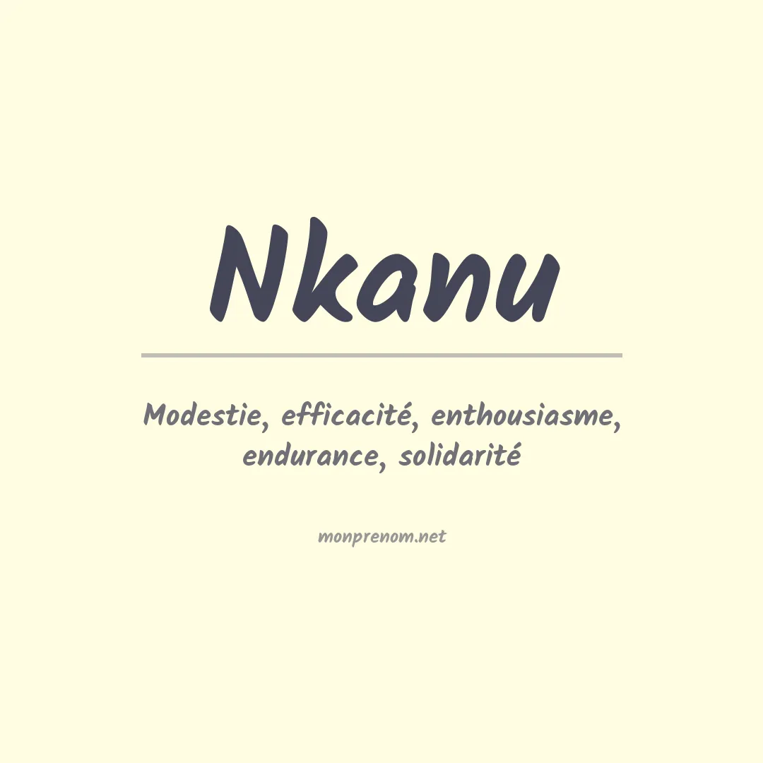 Signification du prénom Nkanu